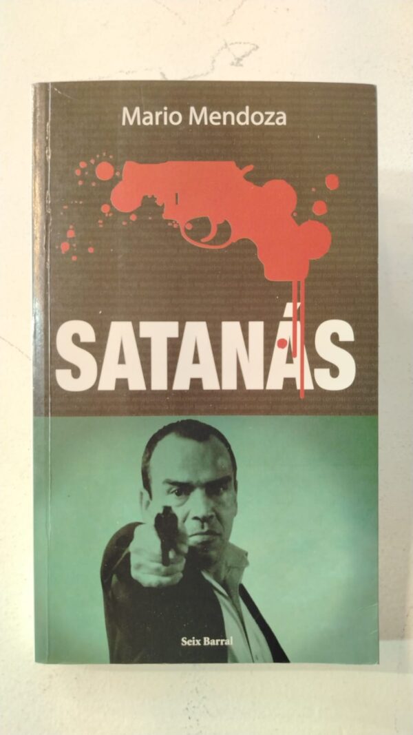 Satanás – Mario Mendoza