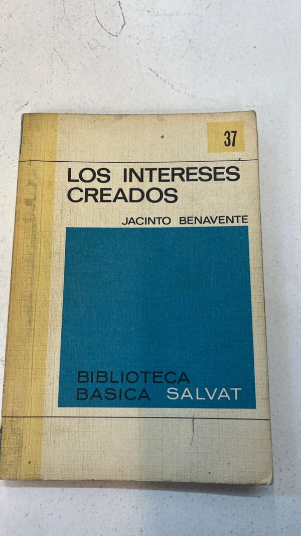Los intereses creados – Jacinto Benavente