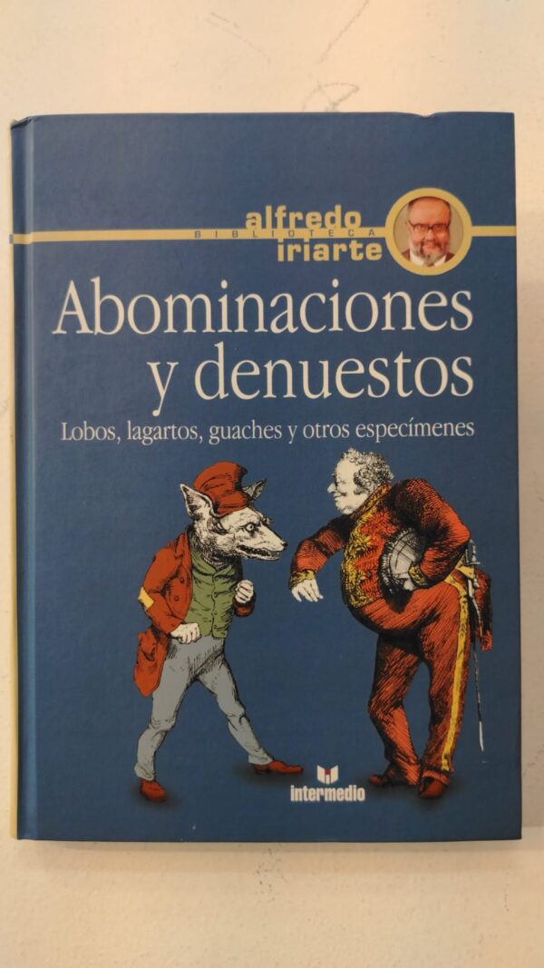 Abominaciones y denuestos – Alfredo Iriarte