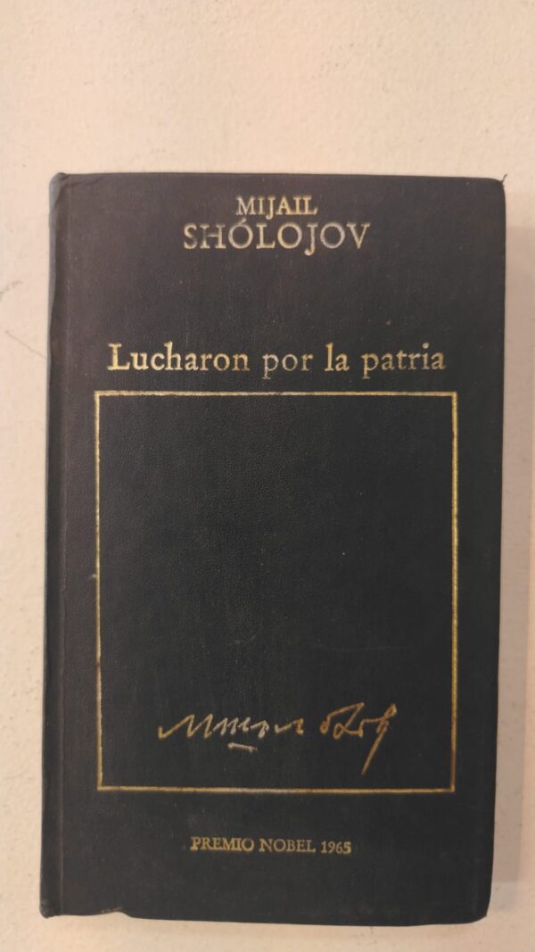 Lucharon por la patria – Mijaíl Shólojov