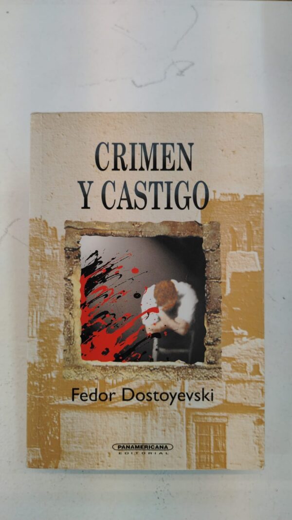 Crimen y castigo – Fiódor Dostoyevski