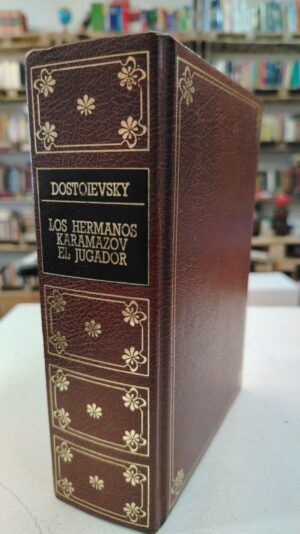 Los hermanos Karamázov – Fiódor Dostoievski