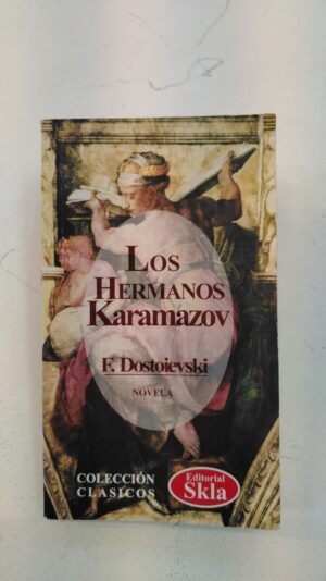 Los hermanos Karamázov – Fiódor Dostoievski