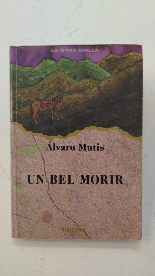 Un bel morir – Álvaro Mutis