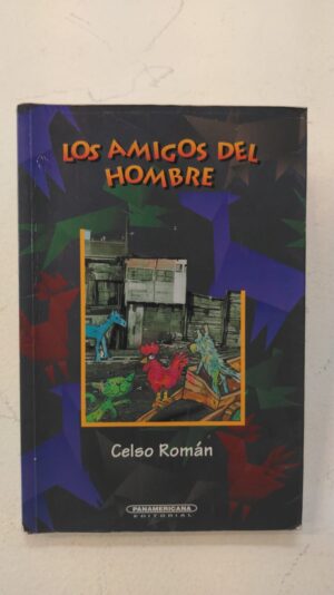 Los amigos del hombre – Celso Román