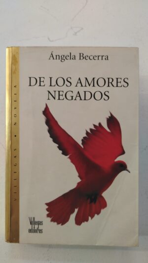 De los amores negados – Ángela Becerra