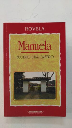 Manuela – José Eugenio Díaz Castro