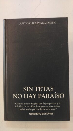 Sin tetas no hay paraíso – Gustavo Bolívar Moreno
