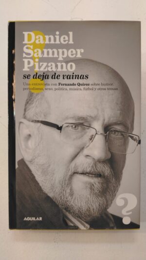 Se deja de vainas – Daniel Samper Pizano