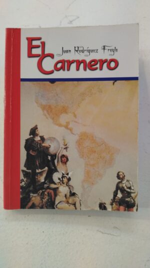El Carnero – Juan Rodríguez Freyle