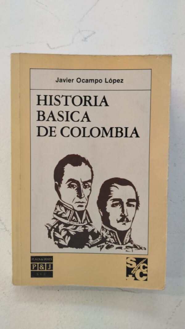 Historia Básica de Colombia – Javier Ocampo López