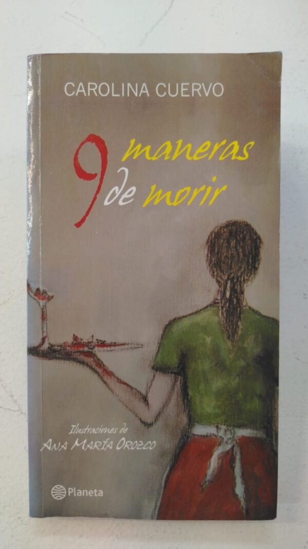9 maneras de morir – Carolina Cuervo