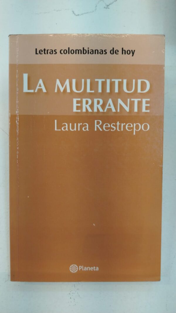 La multitud errante – Laura Restrepo