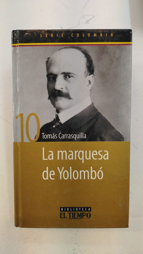 La marquesa de Yolombó – Tomás Carrasquilla