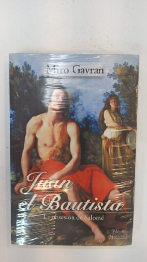 Juan el Bautista – Miro Gavran