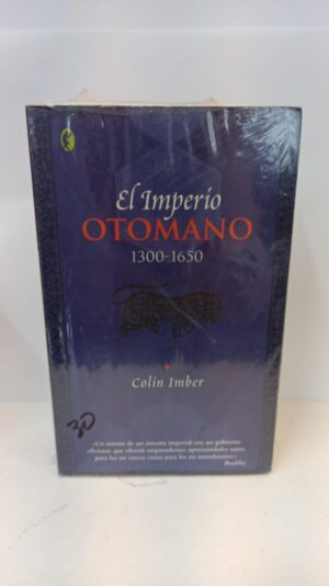 El imperio otomano: 1300–1650 – Colin Imber