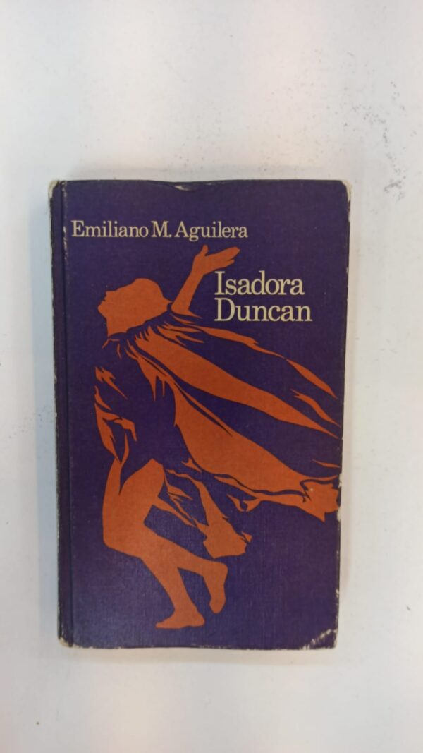Isadora Duncan – Emiliano M. Aguilera