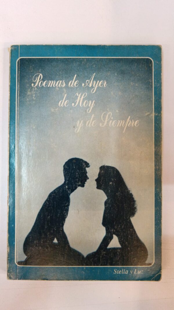 WhatsApp Image 2025-07-04 at 1.14.44 PM Poemas de ayer, de hoy y de siempre - Stella y Luz