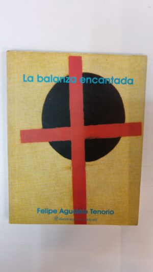 La balanza encantada - Felipe Agudelo Tenorio