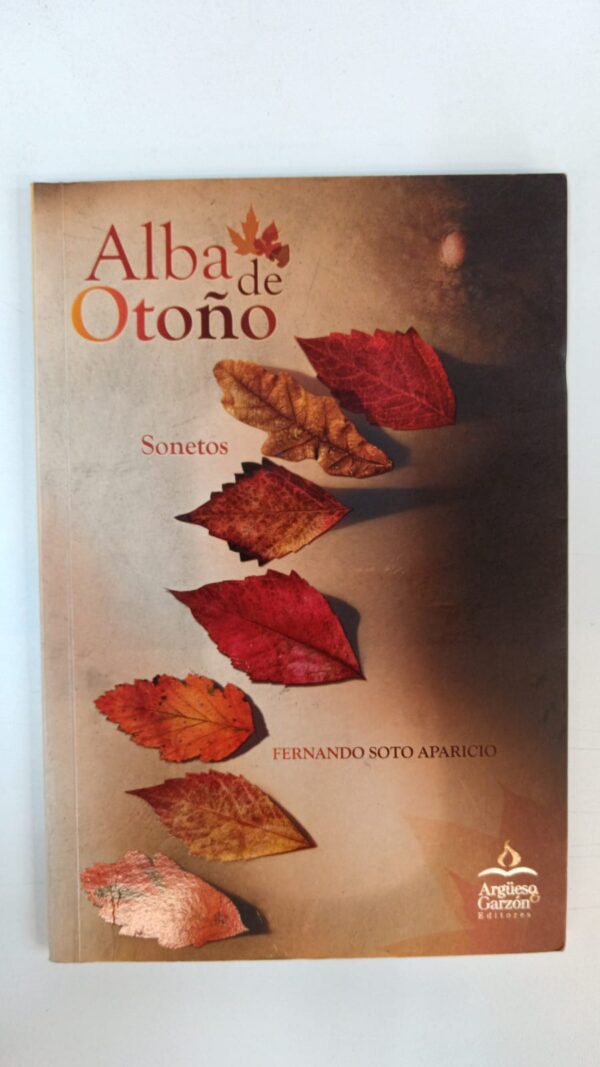 Alba de otoño: Sonetos - Fernando Soto Aparicio