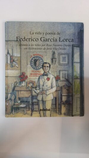 La vida y poesía de Federico García Lorca
