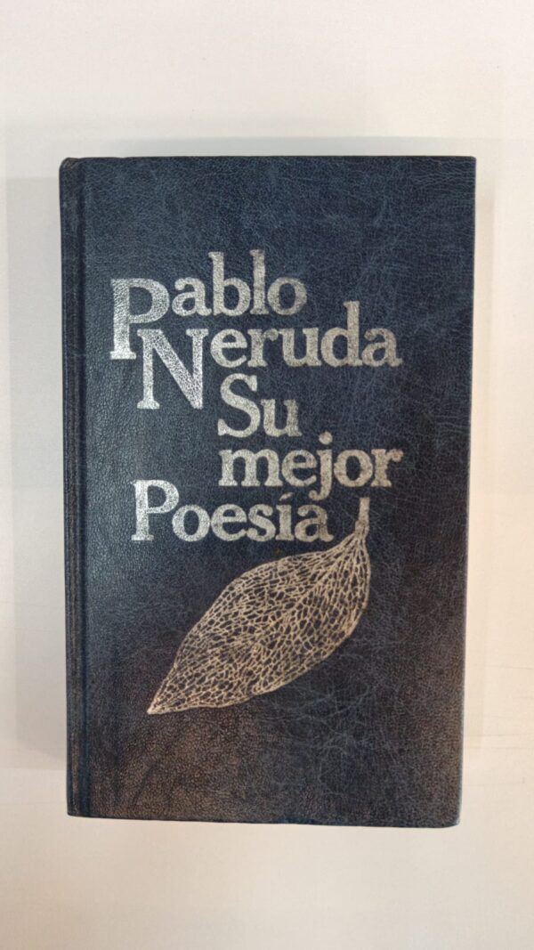 La mejor poesía - Pablo Neruda