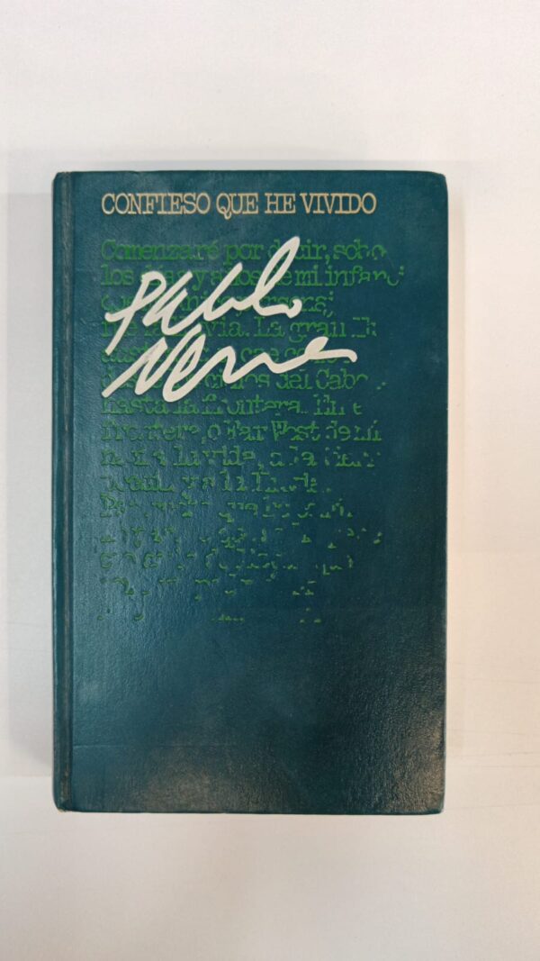 Confieso que he vivido - Pablo Neruda