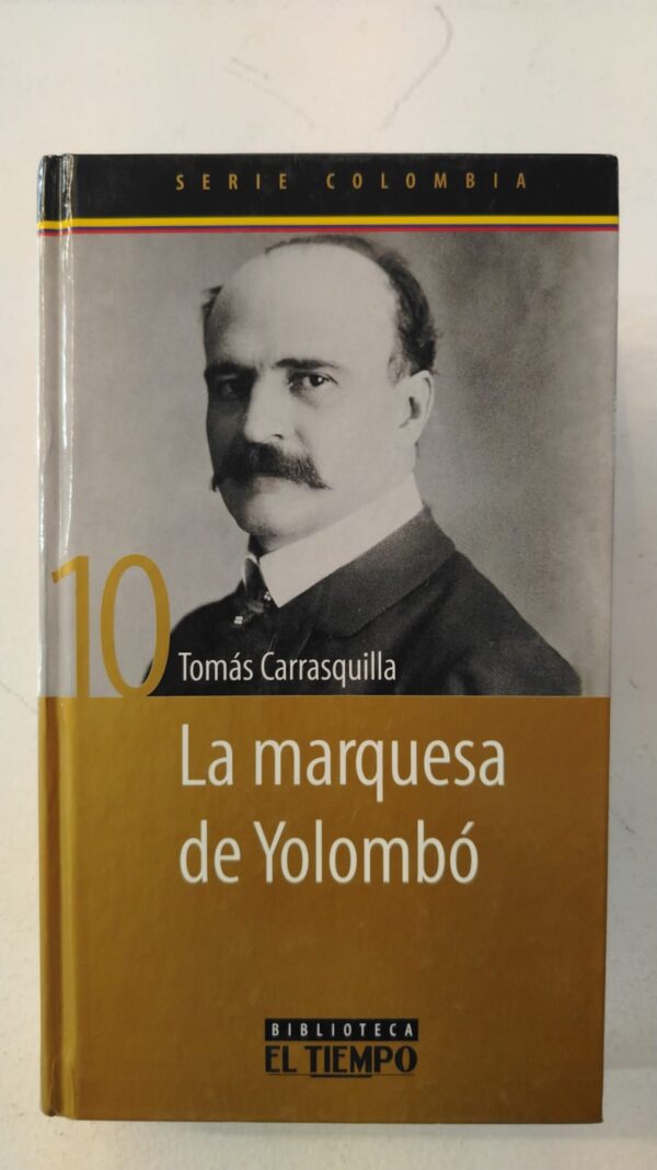 La marquesa de Yolombó - Tomás Carrasquilla