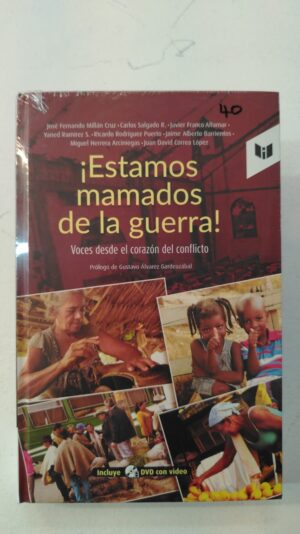 Estamos mamados de la guerra
