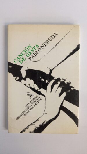 Canción de gesta - Pablo Neruda