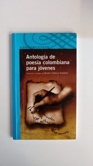 Antología de poesía colombiana para jóvenes - Beatriz Helena Robledo