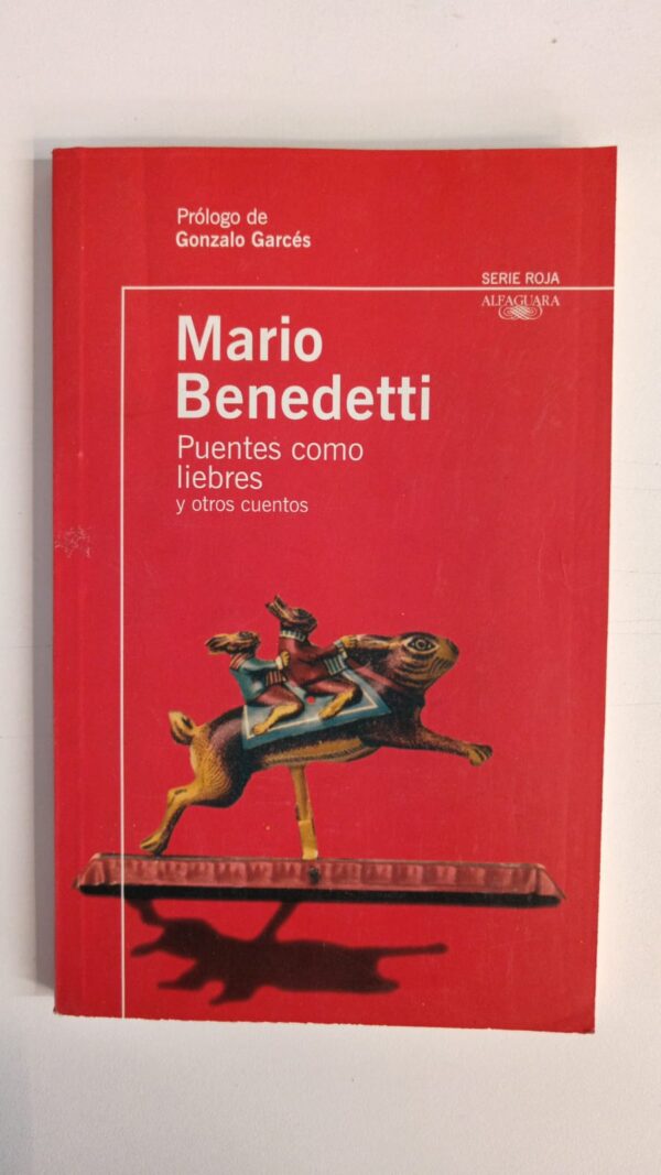 Puentes como liebres - Mario Benedetti