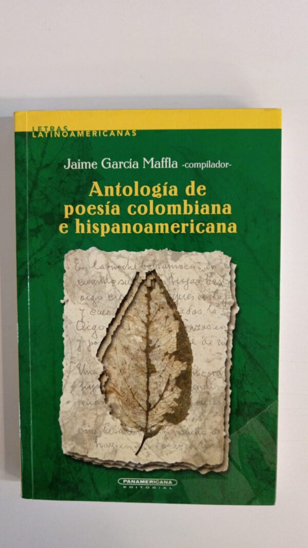 Antología de poesía colombiana e hispanoamericana - Jaime García Maffla