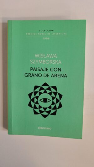 Paisaje con grano de arena - Wisława Szymborska