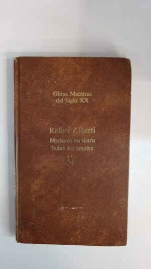 Marinero en tierra / Sobre los ángeles - Rafael Alberti