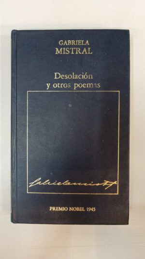 Desolación y otros poemas – Gabriela Mistral