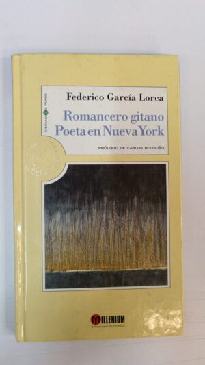 Romancero gitano / Poeta en Nueva York - Federico García Lorca