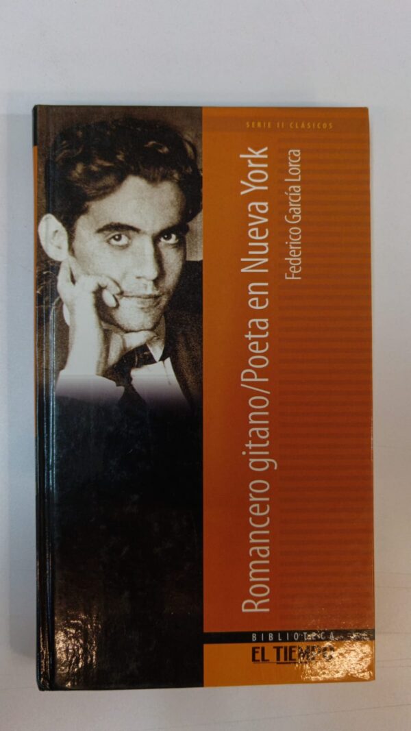 Romancero gitano / Poeta en Nueva York - Federico García Lorca