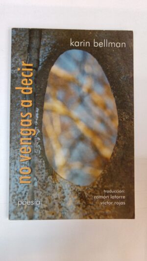 No vengas a decir - Karin Bellman