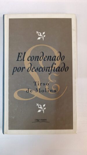 El condenado por desconfiado - Tirso de Molina