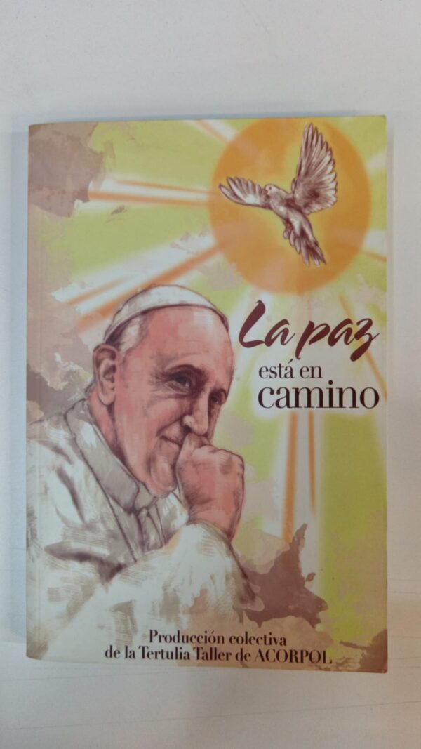 La paz está en camino