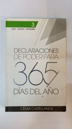 Declaraciones de poder para 365 días del año - César Castellanos