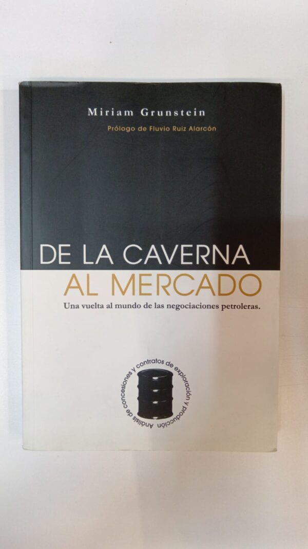 De la caverna al mercado - Miriam Grunstein