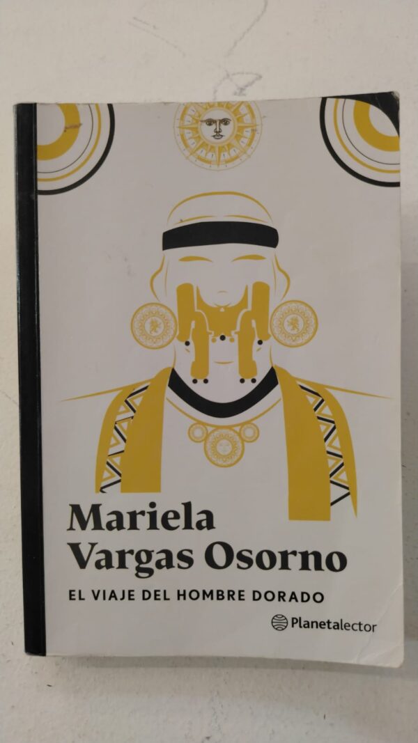 El viaje del hombre dorado – Mariela Vargas Osorno