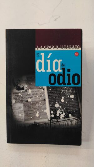 El día del odio – José Antonio Osorio Lizarazo