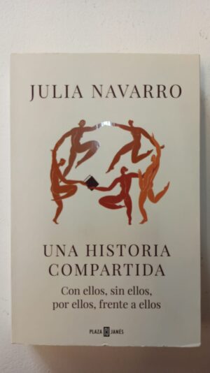 Una historia compartida - Julia Navarro