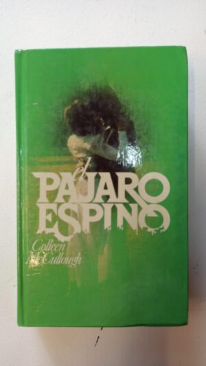 El pájaro espino – Colleen McCullough
