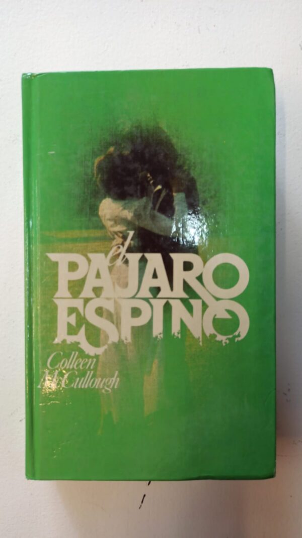 El pájaro espino – Colleen McCullough