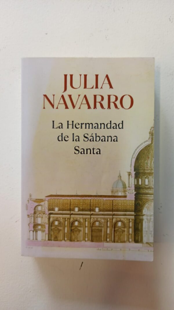 La hermandad de la sábana santa – Julia Navarro