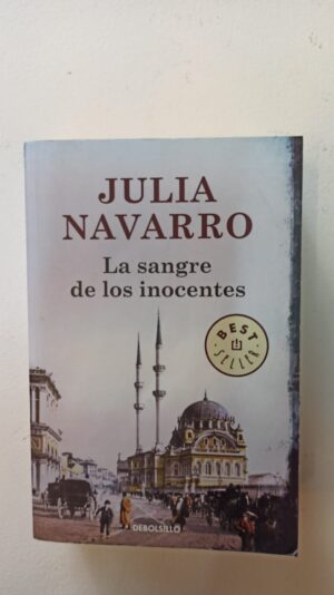 La sangre de los inocentes – Julia Navarro